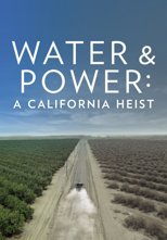 Kalifornien: Wasser und Macht