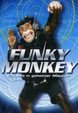 Funky Monkey - Ein Affe in geheimer Mission