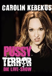 Carolin Kebekus PussyTerror Live!