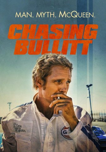 Chasing Bullitt - Man. Myth. McQueen.