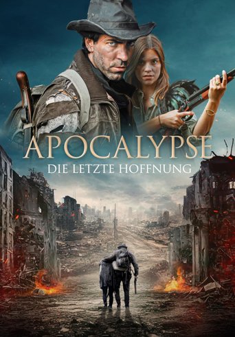Apocalypse - Die letzte Hoffnung