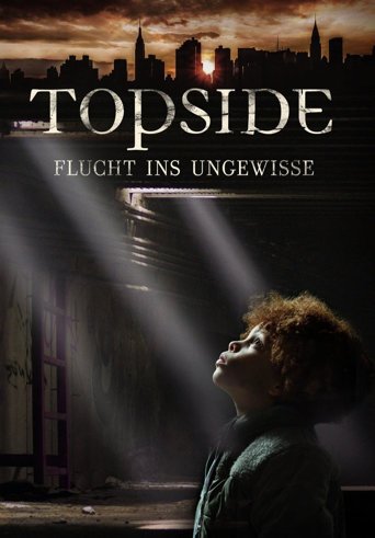 Topside - Flucht ins Ungewisse