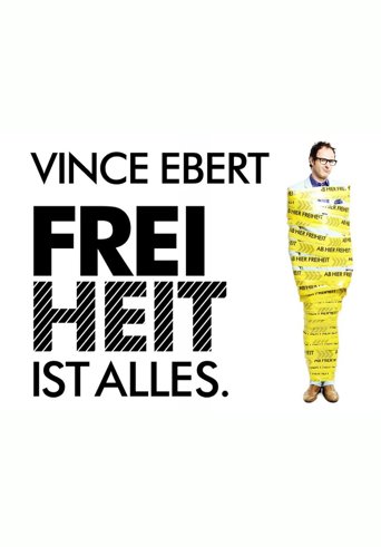 Vincent Ebert - Freiheit ist alles