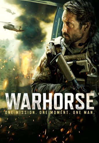 Warhorse: One Mission. One Moment. One Man.
