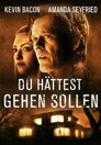 Du hättest gehen sollen